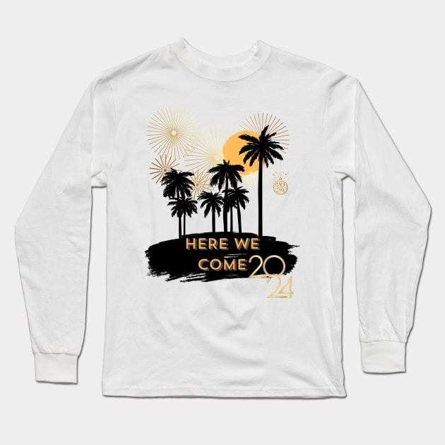 here we come 2024 Long Sleeve T-Shirt by WOLVES STORE